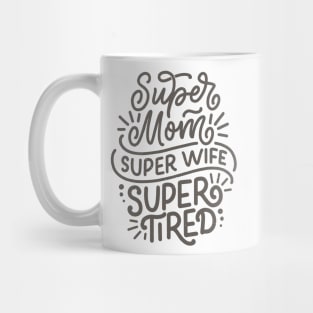 Super Mom Funny Slogan Typography Mug